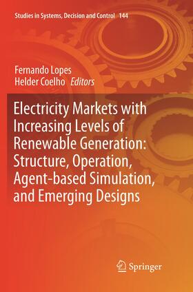 Coelho / Lopes |  Electricity Markets with Increasing Levels of Renewable Generation: Structure, Operation, Agent-based Simulation, and Emerging Designs | Buch |  Sack Fachmedien