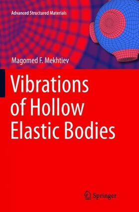 Mekhtiev |  Vibrations of Hollow Elastic Bodies | Buch |  Sack Fachmedien