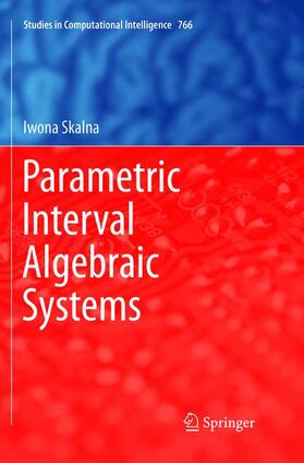 Skalna |  Parametric Interval Algebraic Systems | Buch |  Sack Fachmedien