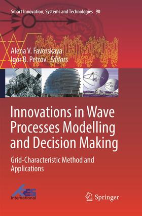 Favorskaya / Moscow Institute of Physics and Technology |  Innovations in Wave Processes Modelling and Decision Making | Buch |  Sack Fachmedien