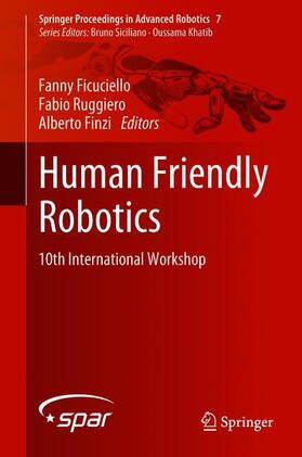 Ficuciello / Finzi / Ruggiero |  Human Friendly Robotics | Buch |  Sack Fachmedien