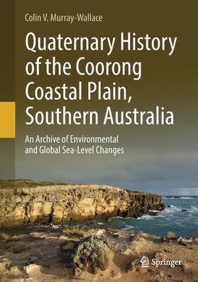Murray-Wallace |  Quaternary History of the Coorong Coastal Plain, Southern Australia | Buch |  Sack Fachmedien