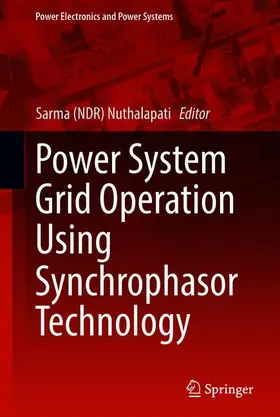 Nuthalapati |  Power System Grid Operation Using Synchrophasor Technology | Buch |  Sack Fachmedien