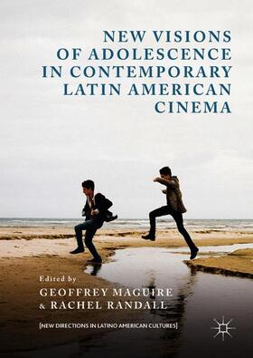 Randall / Maguire |  New Visions of Adolescence in Contemporary Latin American Cinema | Buch |  Sack Fachmedien