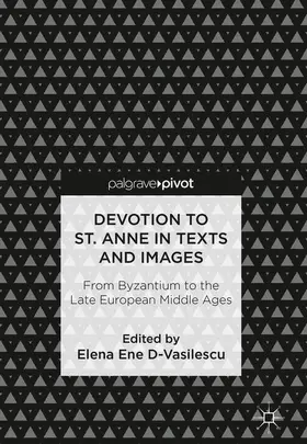 Ene D-Vasilescu |  Devotion to St. Anne in Texts and Images | Buch |  Sack Fachmedien