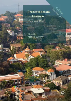 White |  Protestantism in Xiamen | eBook | Sack Fachmedien