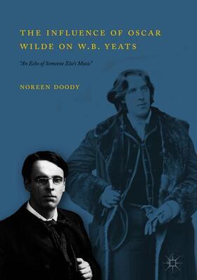 Doody |  The Influence of Oscar Wilde on W.B. Yeats | Buch |  Sack Fachmedien