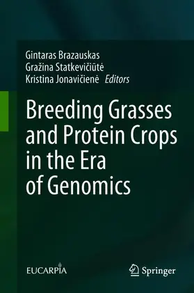 Brazauskas / Jonaviciene / Statkeviciute |  Breeding Grasses and Protein Crops in the Era of Genomics | Buch |  Sack Fachmedien