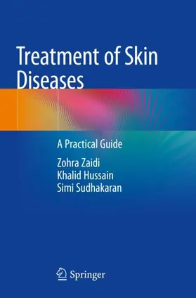 Zaidi / Sudhakaran / Hussain |  Treatment of Skin Diseases | Buch |  Sack Fachmedien