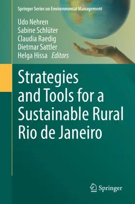 Nehren / Schl?ter / Raedig |  Strategies and Tools for a Sustainable Rural Rio de Janeiro | Buch |  Sack Fachmedien