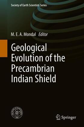 Mondal |  Geological Evolution of the Precambrian Indian Shield | Buch |  Sack Fachmedien