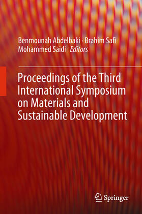 Abdelbaki / Safi / Saidi |  Proceedings of the Third International Symposium on Materials and Sustainable Development | eBook | Sack Fachmedien