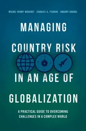 Bouchet / Fishkin / Goguel |  Managing Country Risk in an Age of Globalization | Buch |  Sack Fachmedien