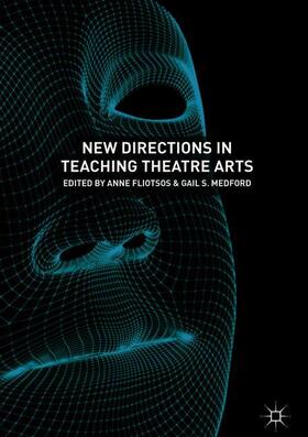 Medford / Fliotsos |  New Directions in Teaching Theatre Arts | Buch |  Sack Fachmedien