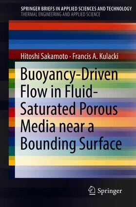 Sakamoto / Kulacki |  Buoyancy-Driven Flow in Fluid-Saturated Porous Media near a Bounding Surface | Buch |  Sack Fachmedien