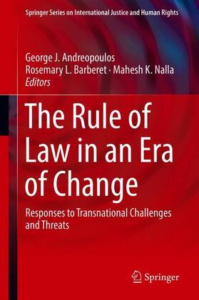 Andreopoulos / Nalla / Barberet |  The Rule of Law in an Era of Change | Buch |  Sack Fachmedien