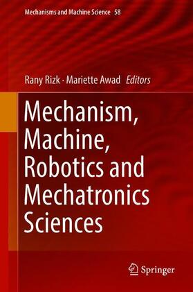 Awad / Rizk | Mechanism, Machine, Robotics and Mechatronics Sciences | Buch | 978-3-319-89910-7 | sack.de