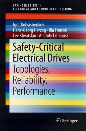 Bolvashenkov / Herzog / Frenkel | Safety-Critical Electrical Drives | Buch | 978-3-319-89968-8 | sack.de