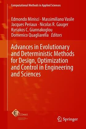 Minisci / Vasile / Quagliarella |  Advances in Evolutionary and Deterministic Methods for Design, Optimization and Control in Engineering and Sciences | Buch |  Sack Fachmedien
