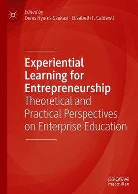 Caldwell / Hyams-Ssekasi |  Experiential Learning for Entrepreneurship | Buch |  Sack Fachmedien