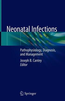 Cantey |  Neonatal Infections | Buch |  Sack Fachmedien