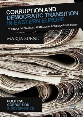 Zurnic / Zurnic |  Corruption and Democratic Transition in Eastern Europe | Buch |  Sack Fachmedien