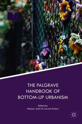 Kickert / Arefi |  The Palgrave Handbook of Bottom-Up Urbanism | Buch |  Sack Fachmedien