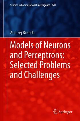 Bielecki |  Models of Neurons and Perceptrons: Selected Problems and Challenges | Buch |  Sack Fachmedien