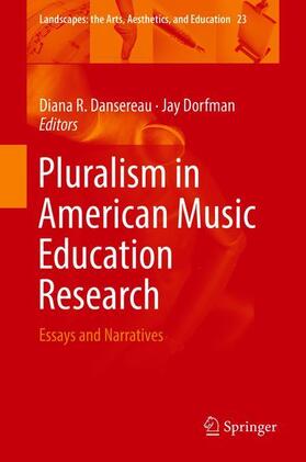 Dorfman / Dansereau |  Pluralism in American Music Education Research | Buch |  Sack Fachmedien