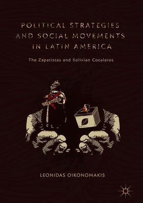 Oikonomakis |  Political Strategies and Social Movements in Latin America | Buch |  Sack Fachmedien