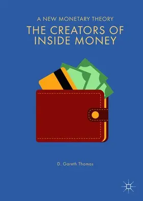 Thomas |  The Creators of Inside Money | Buch |  Sack Fachmedien