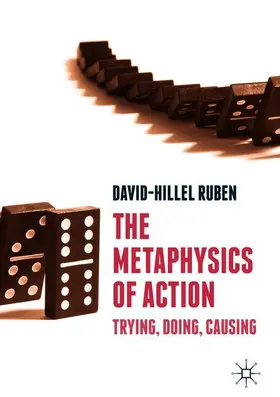 Ruben |  The Metaphysics of Action | Buch |  Sack Fachmedien