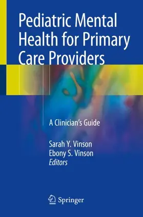 Vinson |  Pediatric Mental Health for Primary Care Providers | Buch |  Sack Fachmedien