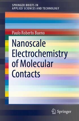 Bueno |  Nanoscale Electrochemistry of Molecular Contacts | Buch |  Sack Fachmedien