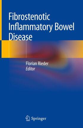 Rieder |  Fibrostenotic Inflammatory Bowel Disease | Buch |  Sack Fachmedien