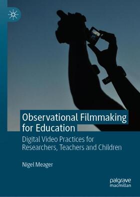 Meager |  Observational Filmmaking for Education | Buch |  Sack Fachmedien