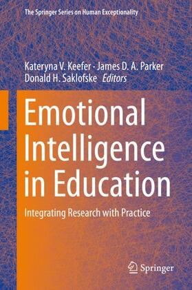 Keefer / Saklofske / Parker |  Emotional Intelligence in Education | Buch |  Sack Fachmedien