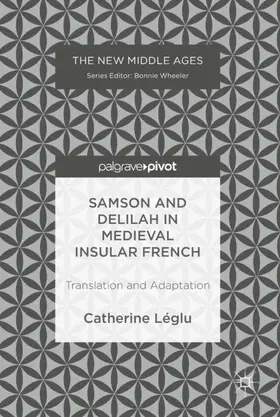 Léglu |  Samson and Delilah in Medieval Insular French | Buch |  Sack Fachmedien