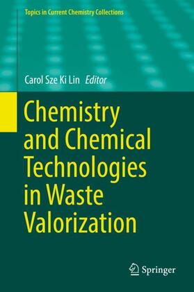 Lin |  Chemistry and Chemical Technologies in Waste Valorization | Buch |  Sack Fachmedien