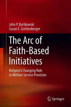 Grettenberger / Bartkowski |  The Arc of Faith-Based Initiatives | Buch |  Sack Fachmedien