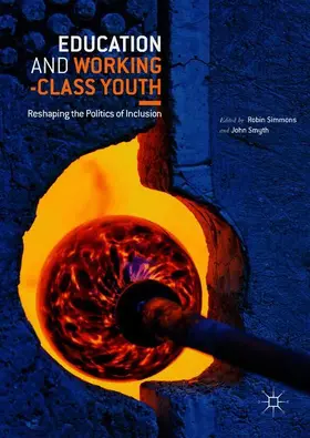 Smyth / Simmons |  Education and Working-Class Youth | Buch |  Sack Fachmedien