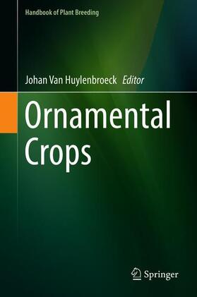 Van Huylenbroeck |  Ornamental Crops | Buch |  Sack Fachmedien