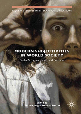 Jung / Stetter |  Modern Subjectivities in World Society | eBook | Sack Fachmedien