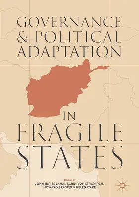 Lahai / von Strokirch / Brasted |  Governance and Political Adaptation in Fragile States | eBook | Sack Fachmedien