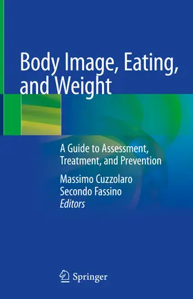 Cuzzolaro / Fassino |  Body Image, Eating, and Weight | eBook | Sack Fachmedien