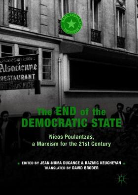 Ducange / Keucheyan |  The End of the Democratic State | Buch |  Sack Fachmedien