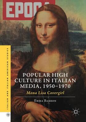 Barron |  Popular High Culture in Italian Media, 1950¿1970 | Buch |  Sack Fachmedien