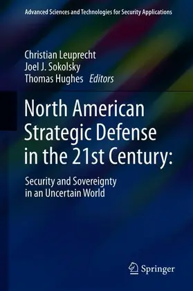 Leuprecht / Hughes / Sokolsky |  North American Strategic Defense in the 21st Century: | Buch |  Sack Fachmedien