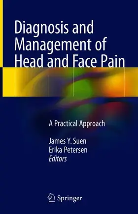 Petersen / Suen |  Diagnosis and Management of Head and Face Pain | Buch |  Sack Fachmedien