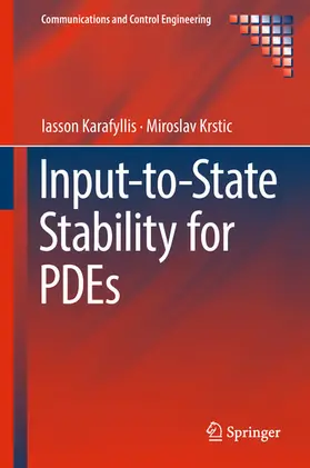 Karafyllis / Krstic |  Input-to-State Stability for PDEs | eBook | Sack Fachmedien